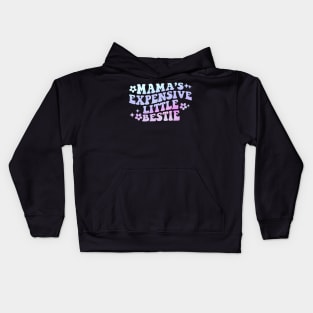 Mama's Expensive Little Bestie Kids Hoodie